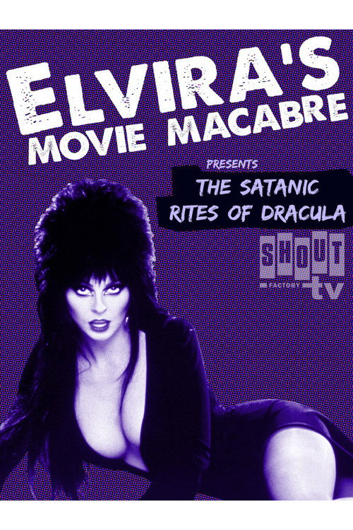 Movie poster for Elvira's Movie Macabre: The Satanic Rites Of Dracula (2010)