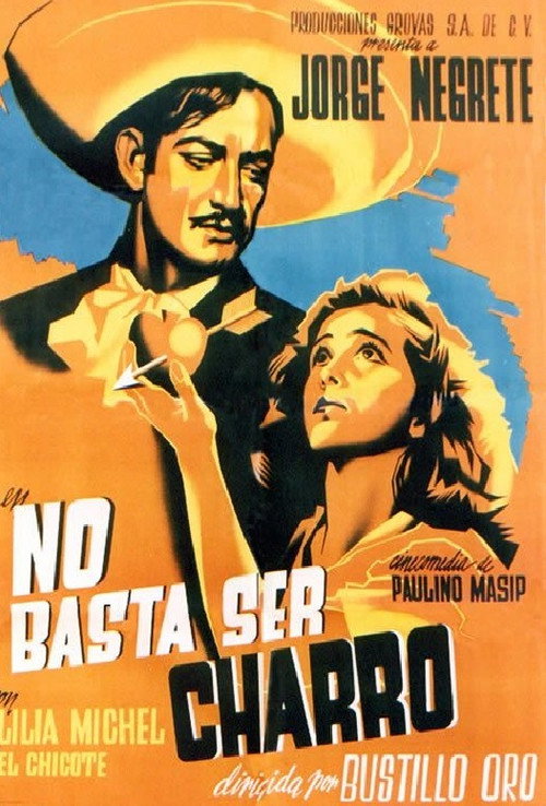 Movie poster for No basta ser charro (1946)