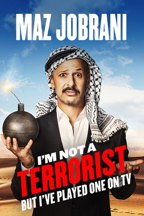 Movie poster for Maz Jobrani: I'm Not a Terrorist But I've Played One on TV (2015)