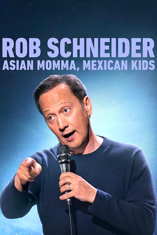 Movie poster for Rob Schneider: Asian Momma, Mexican Kids (2020)