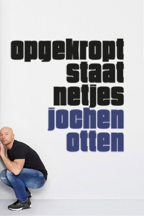 Movie poster for Jochen Otten: Opgekropt Staat Netjes (2025)