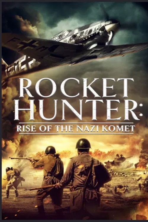 Movie poster for Rocket Hunter: Rise of the Nazi Komet (2021)