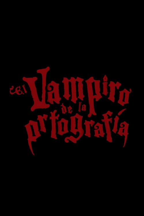 Movie poster for El vampiro de la ortografía (2012)