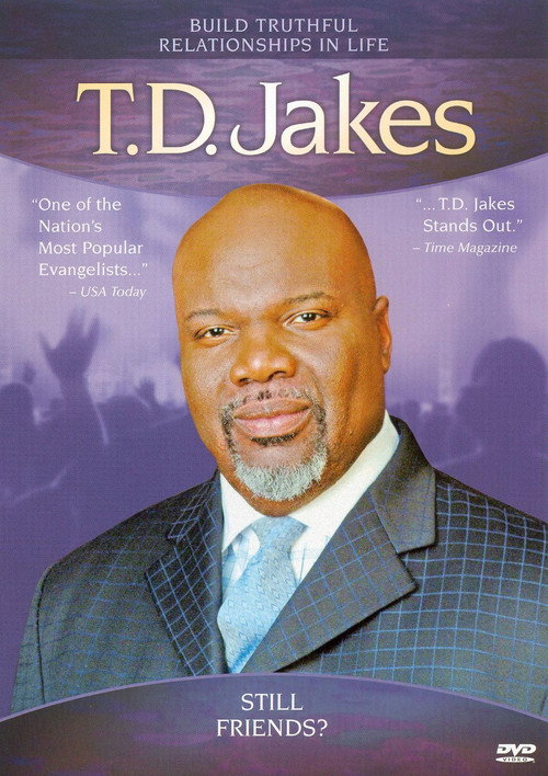 Movie poster for T.D. Jakes: Still Friends? (2006)
