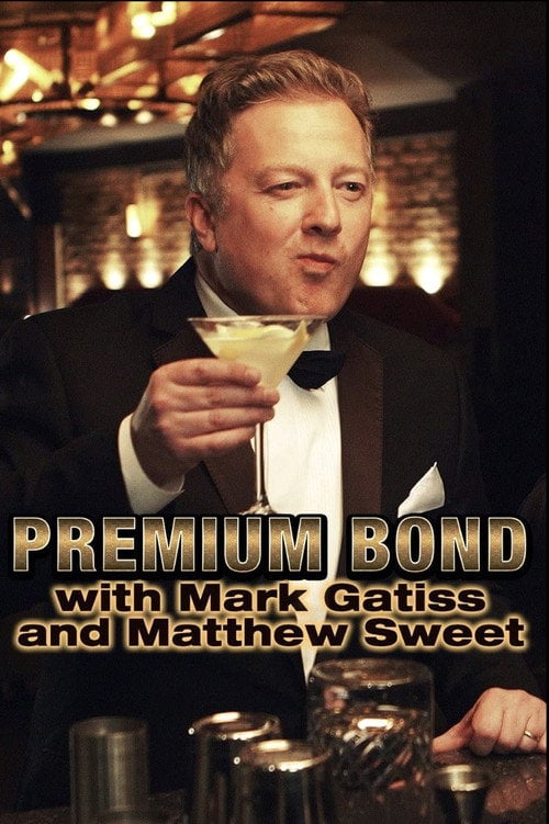 Movie poster for Premium Bond with Mark Gatiss and Matthew Sweet (2015)