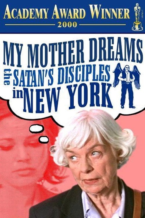 Movie poster for My Mother Dreams the Satan's Disciples in New York (1998)