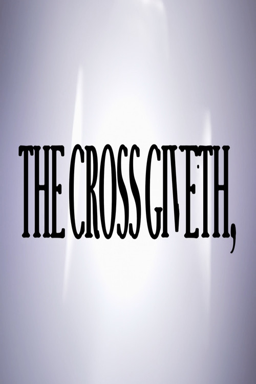 Movie poster for The Cross Giveth, (2025)