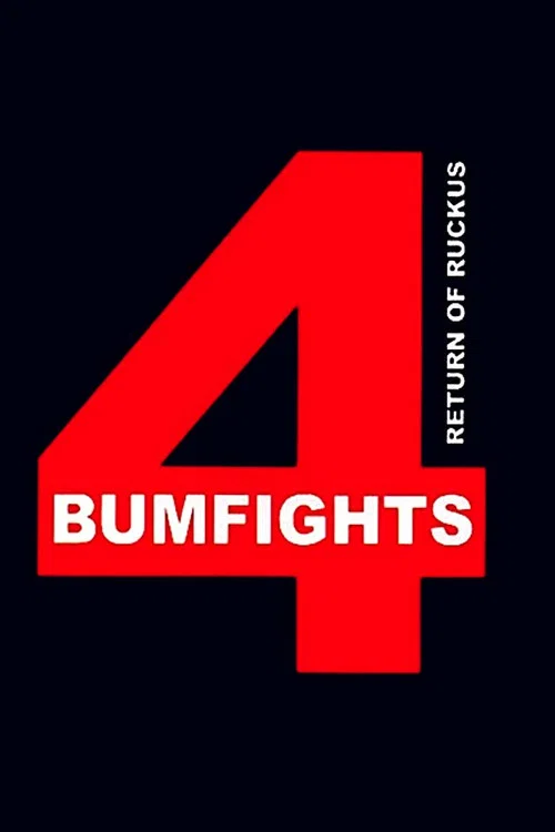 Movie poster for Bumfights Vol. 4: Return of Ruckus (2006)