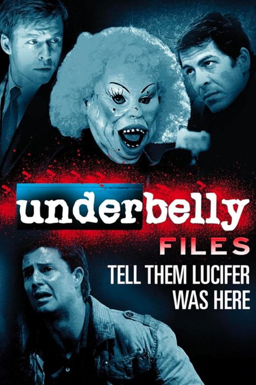 Movie poster for Underbelly Files: Tell Them Lucifer Was Here (2011)