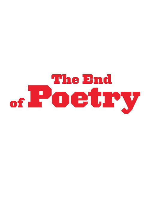 Movie poster for The End of Poetry (2009)