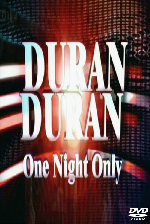 Movie poster for Duran Duran - One Night Only, ITV (2011)