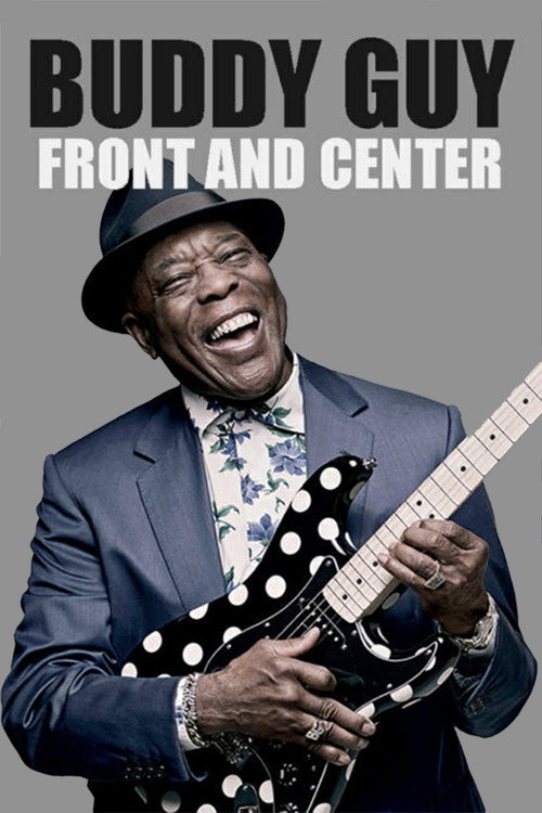 Movie poster for Buddy Guy - Front and Center 2013 (2013)