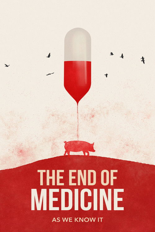 Movie poster for The End of Medicine (2023)