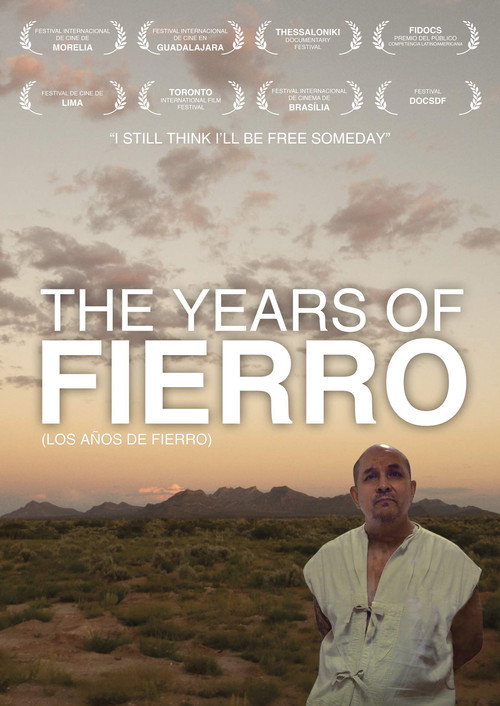Movie poster for The Years of Fierro (2013)