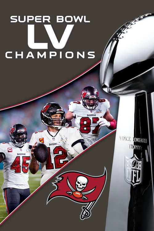 Movie poster for Super Bowl LV Champions: Tampa Bay Buccaneers (2021)