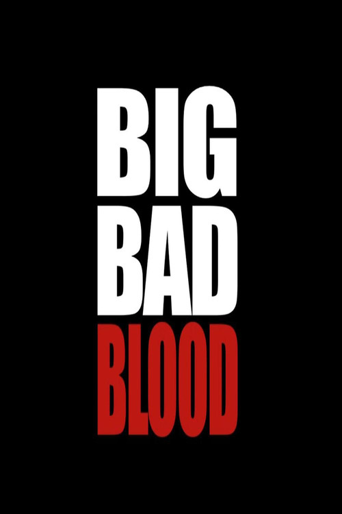 Movie poster for Big Bad Blood (2013)
