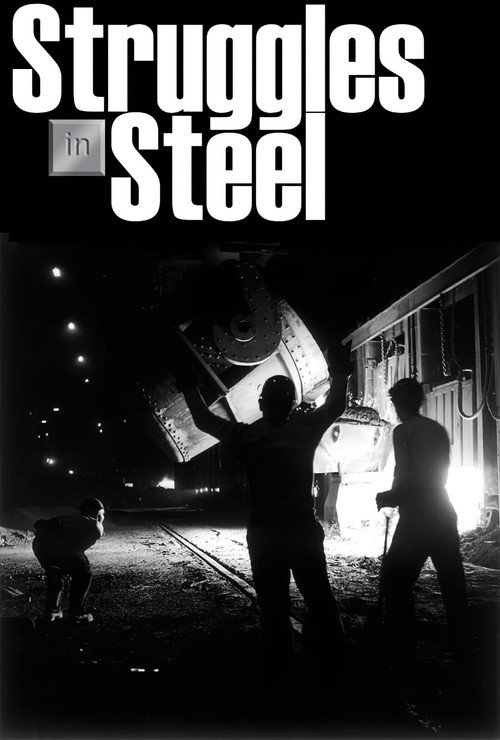 Movie poster for Struggles in Steel: A History of African-American Steelworkers (1996)