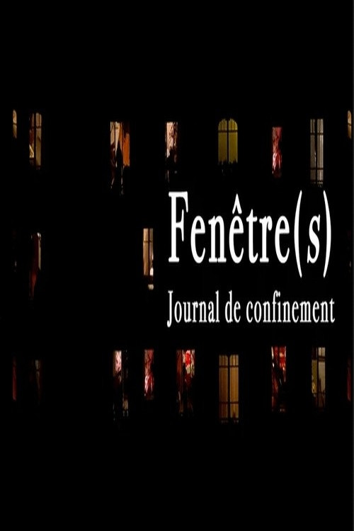 Series poster for Fenêtre(s) - Journal de confinement (2020)