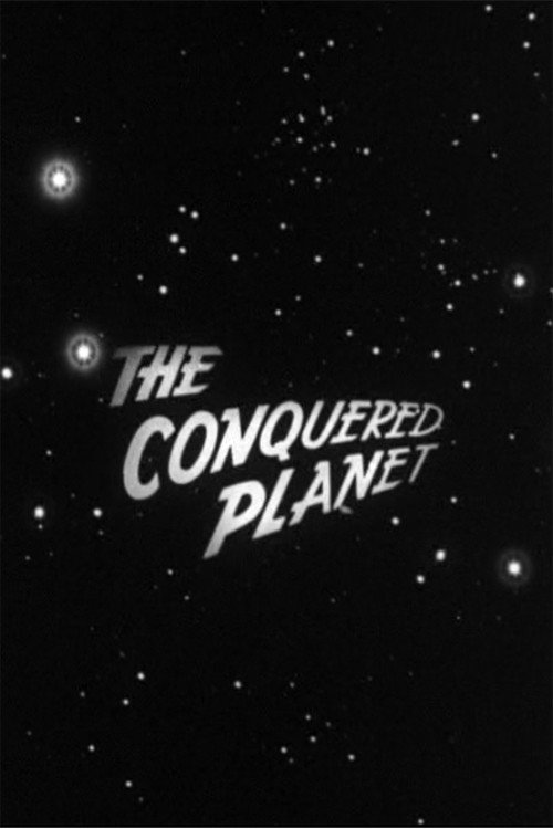 Movie poster for The Conquered Planet (1953)