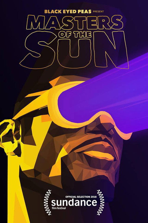 Movie poster for Black Eyed Peas Presents: MASTERS OF THE SUN (2018)