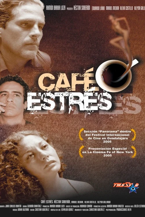 Movie poster for Café Estrés (2005)