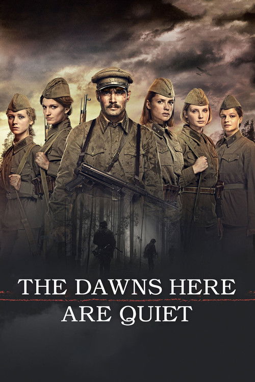 Movie poster for The Dawns Here are Quiet (2015)