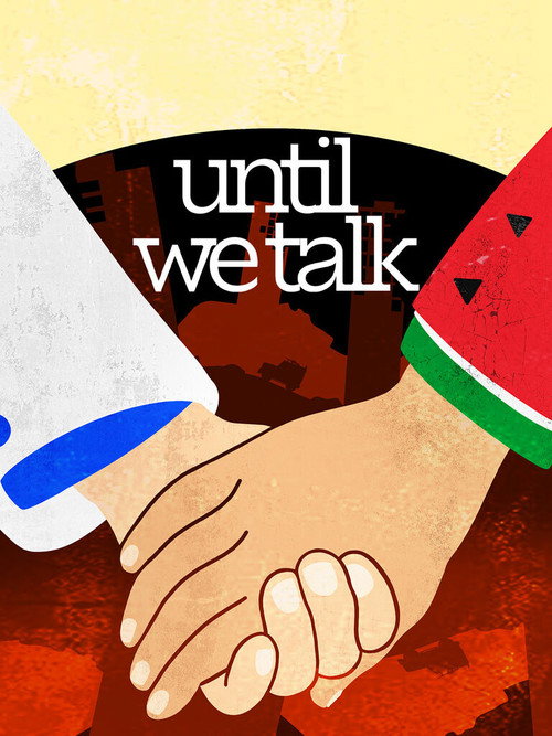 Movie poster for Until We Talk (2025)