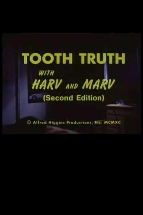 Movie poster for Tooth Truth With Harv and Marv (Second Edition) (1990)