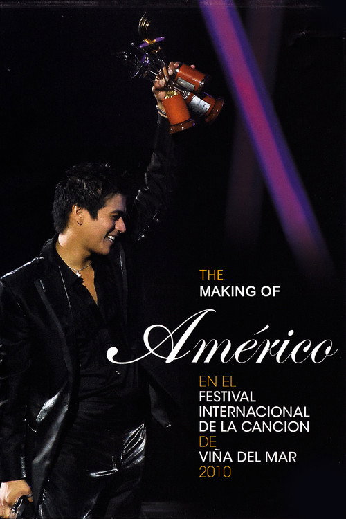 Movie poster for The Making Of "Américo at the Viña del Mar International Song Festival 2010" (2010)