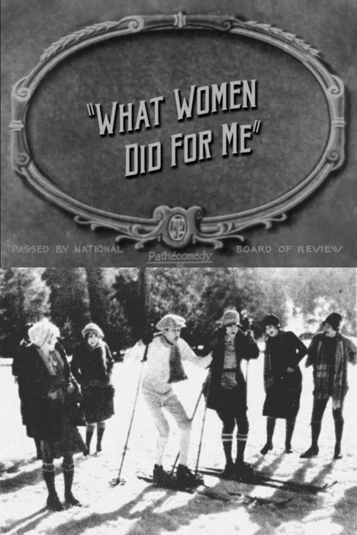 Movie poster for What Women Did for Me (1927)