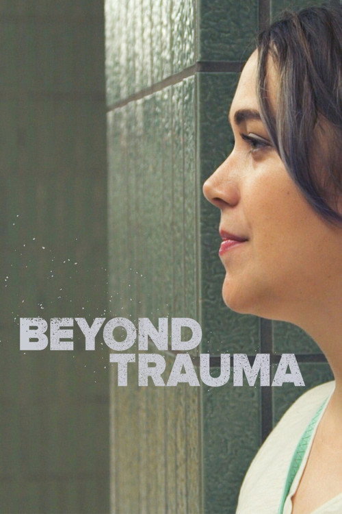 Movie poster for Beyond Trauma (2017)