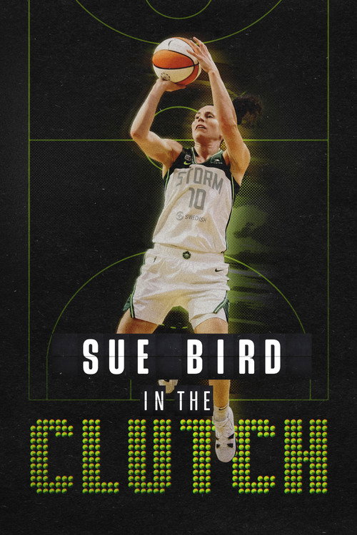 Movie poster for Sue Bird: In the Clutch (2024)