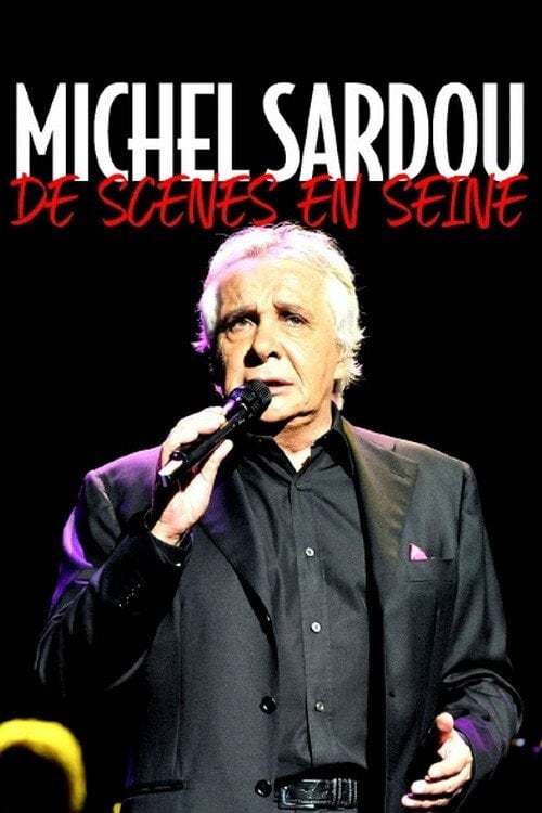 Movie poster for Michel Sardou, de scènes en Seine (2020)