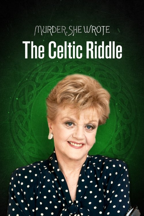 Movie poster for Murder, She Wrote: The Celtic Riddle (2003)