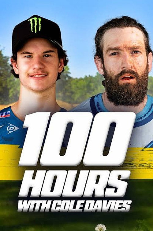 Movie poster for 100 Hours with Cole Davies (2025)