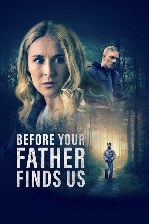 Movie poster for Before Your Father Finds Us (2025)