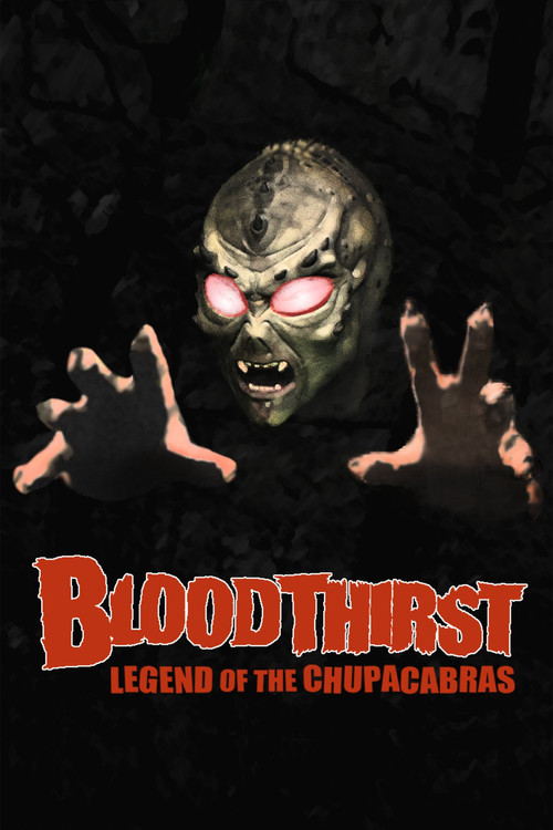 Movie poster for Bloodthirst: Legend of the Chupacabras (2003)