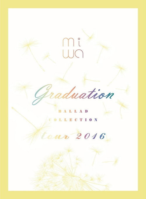 Movie poster for miwa - miwa ballad collection tour 2016 ~graduation~ (2016)