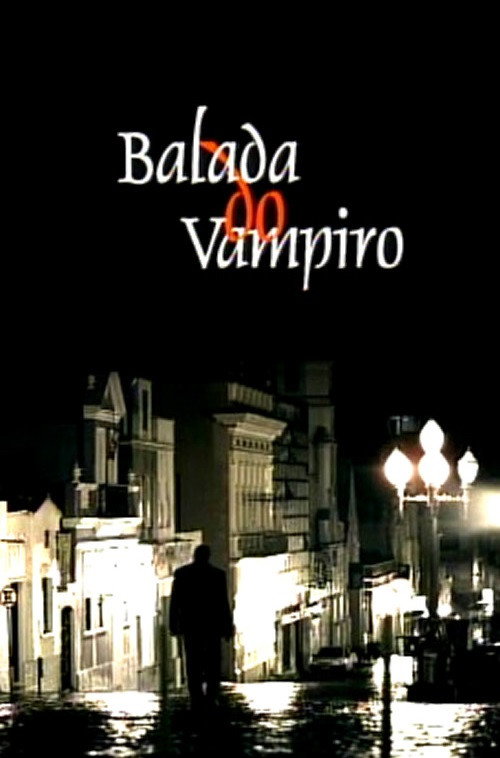 Movie poster for Balada do Vampiro (2007)