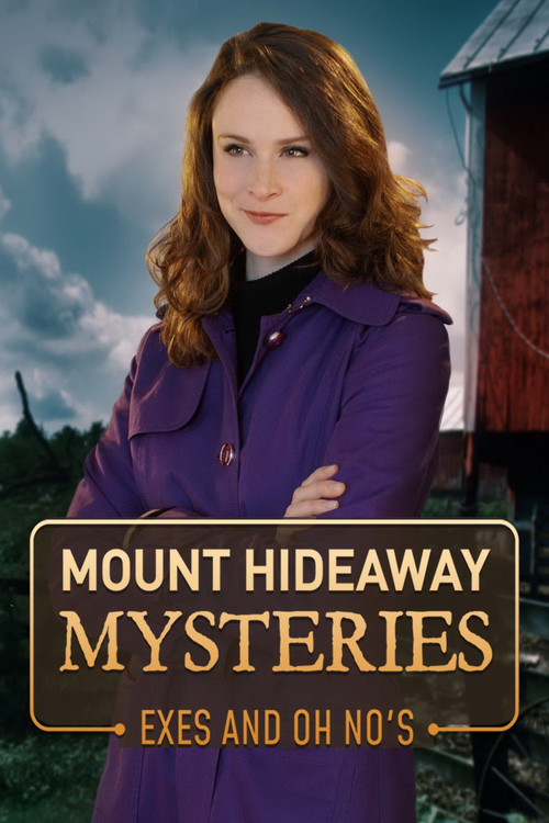 Movie poster for Mount Hideaway Mysteries: Exes and Oh No's (2018)