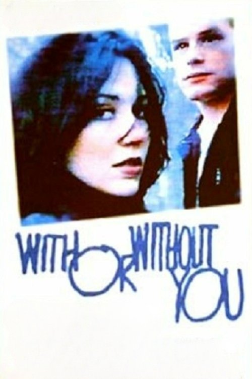 Movie poster for With or Without You (1998)