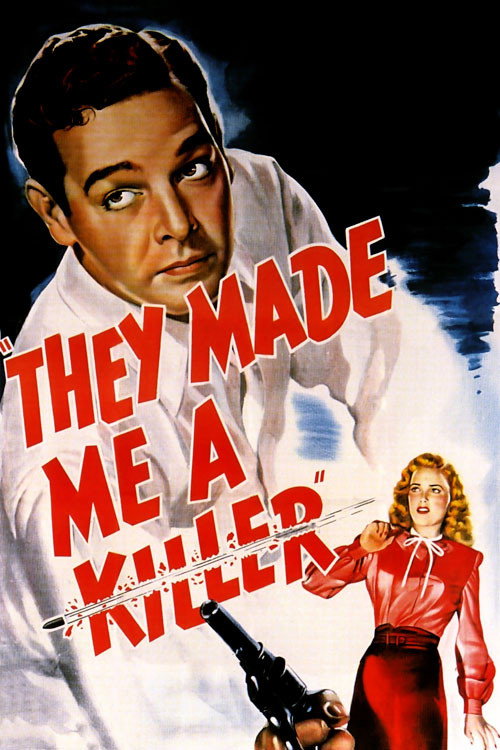Movie poster for They Made Me a Killer (1946)