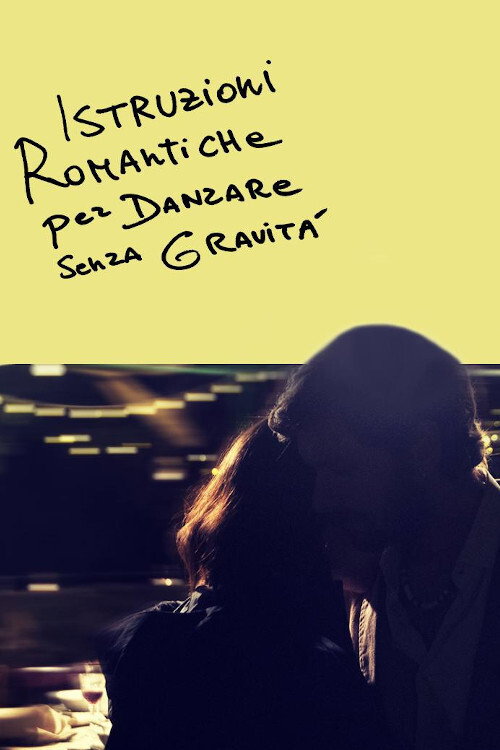 Movie poster for Istruzioni romantiche per danzare senza gravità (2020)