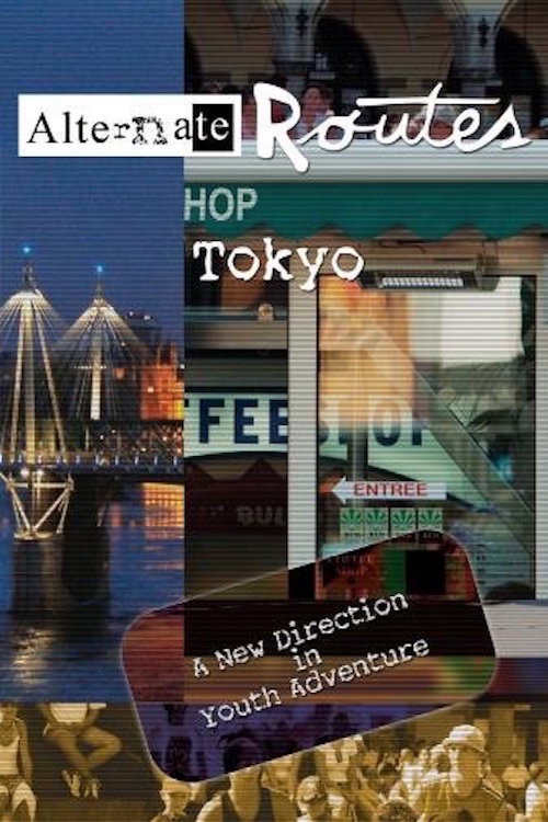 Movie poster for Alternate Routes Tokyo (2010)
