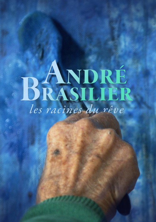 Movie poster for André Brasilier: Where dreams come from (2023)
