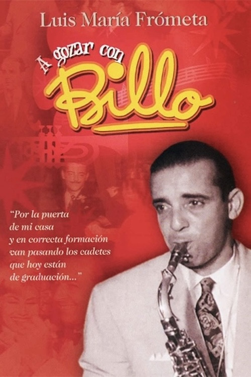 Movie poster for A gozar con Billo. Luis María Frómeta (2003)