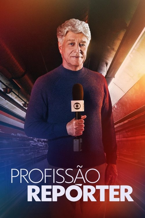 Profissão Repórter poster