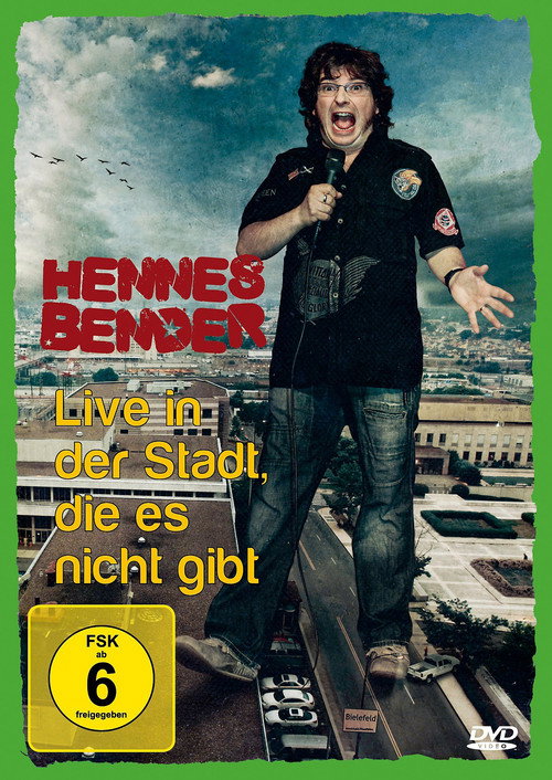 Movie poster for Hennes Bender - Live in der Stadt, die es nicht gibt. (2009)