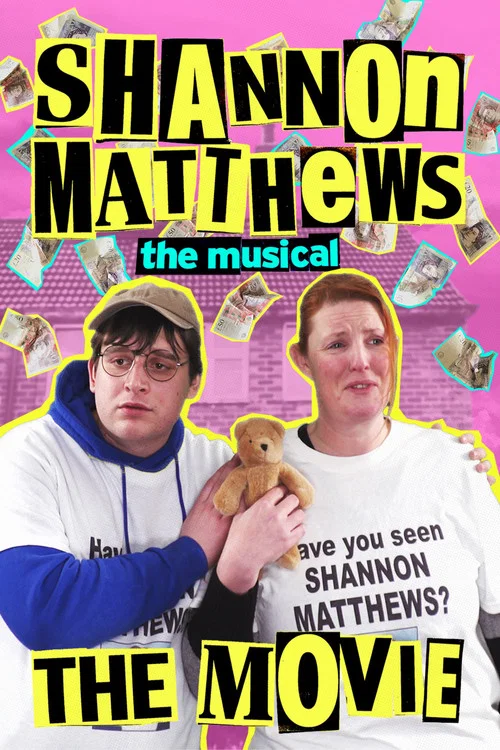 Movie poster for Shannon Matthews: The Musical... The Movie! (2024)