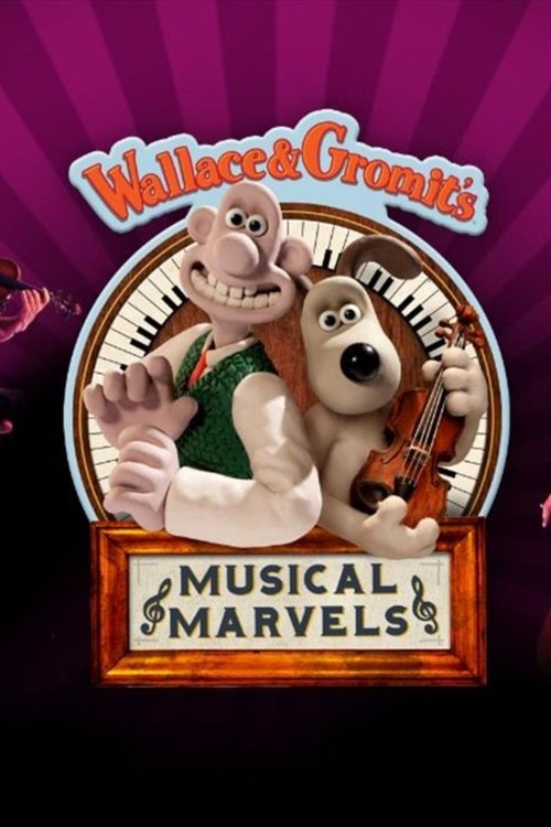 Movie poster for Wallace & Gromit's Musical Marvels (2012)